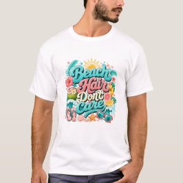 Beach Hair Don't Care Tropische Zomer Typografie  T-shirt