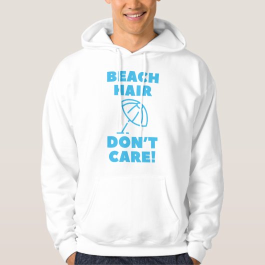 Beach Hair maakt niet uit. Hoodie (Voorkant)