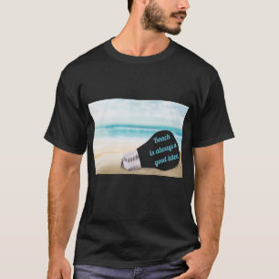 Beach is altijd een goed idee, zomer T-shirt