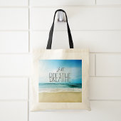 Beach Just Breathe Tote Bag