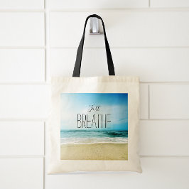 Beach Just Breathe Tote Bag