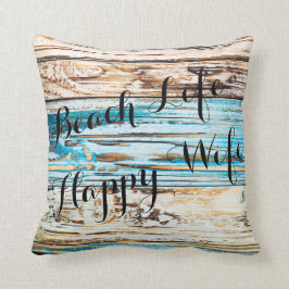 Beach Life Happy Wife Good Life Plank Sierkussen