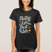 Beach Life is het beste leven T-shirt (Voorkant)
