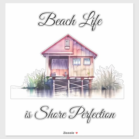 Beach Life is Shore Perfection Sticker (Vel)