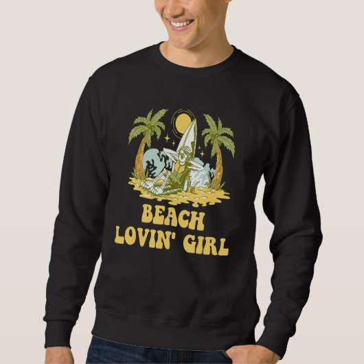 Beach Lovin Girl Summer Vacation Tropical Trip Oce Trui (Voorkant)