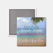 Beach | Magneet | Hou van het leven dat je leeft (Voorkant / Achterkant)