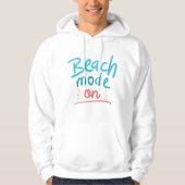 Beach Mode On Hoodie (Voorkant)