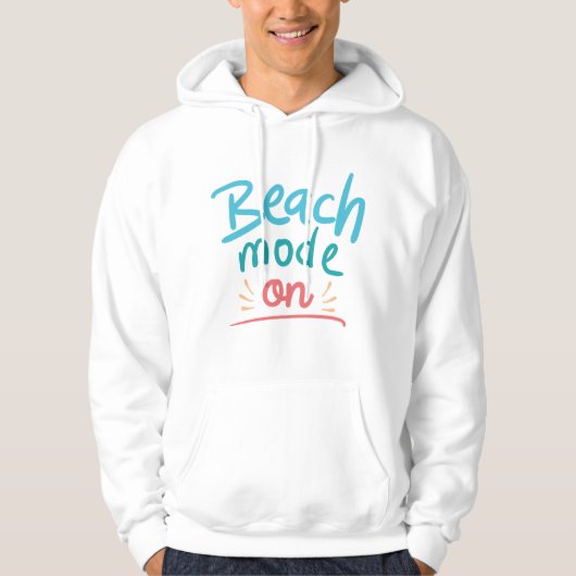 Beach Mode On Hoodie (Voorkant)