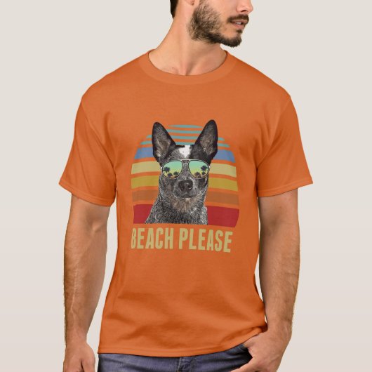 Beach Please Australische Cattle Dog Hond Grappige T-shirt (Voorkant)