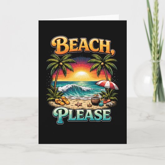 Beach, Please Feestdagen Kaart (Voorkant)