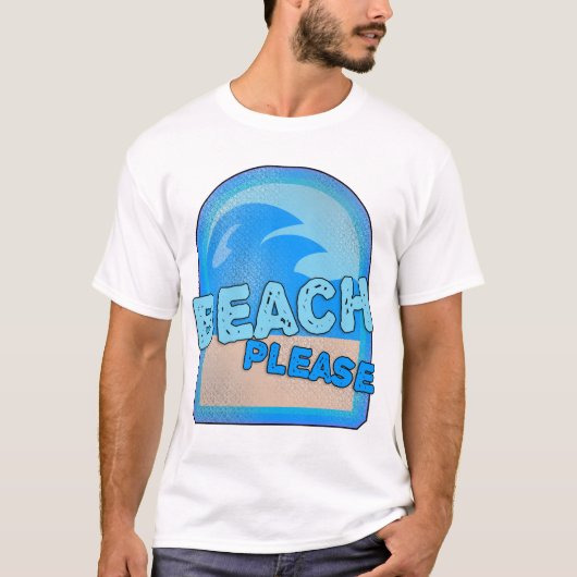 Beach Please Fun Summer Slogan Logo T-shirt (Voorkant)