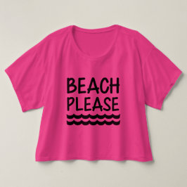 Beach Please Funny Women's T-shirt