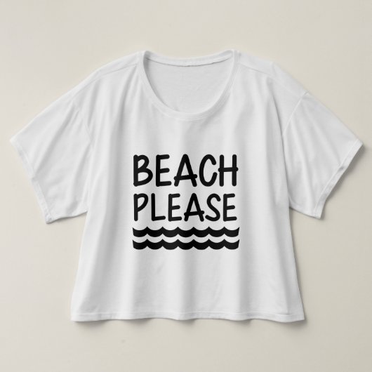Beach Please Funny Women's T-shirt (Design voorkant)
