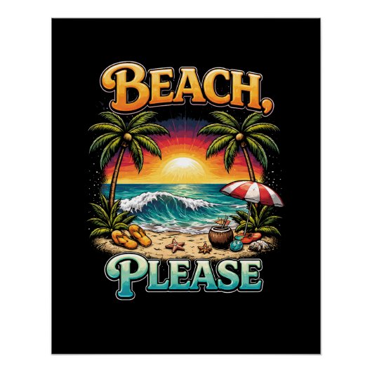 Beach, Please Perfect Poster (Voorkant)