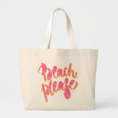 BEACH PLEASE | Roze en Oranje typografie en prijso Grote Tote Bag (Voorkant)