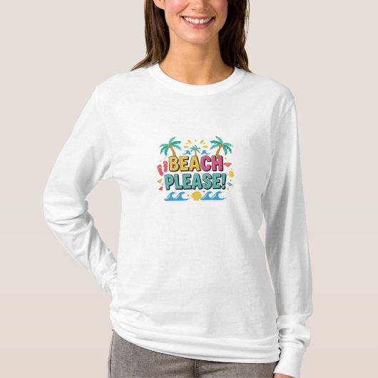 Beach Please Summer Vibes T-shirt (Voorkant)