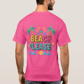 Beach Please Summer Vibes T-shirt (Achterkant)