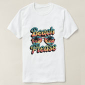 Beach Please T-shirt (Design voorkant)