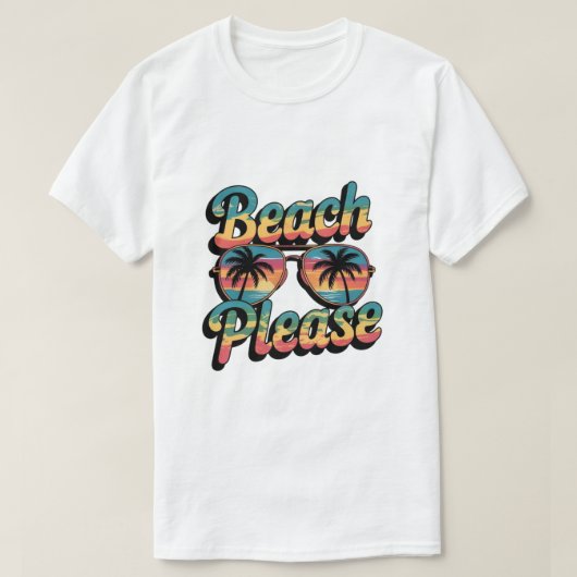 Beach Please  T-shirt (Design voorkant)