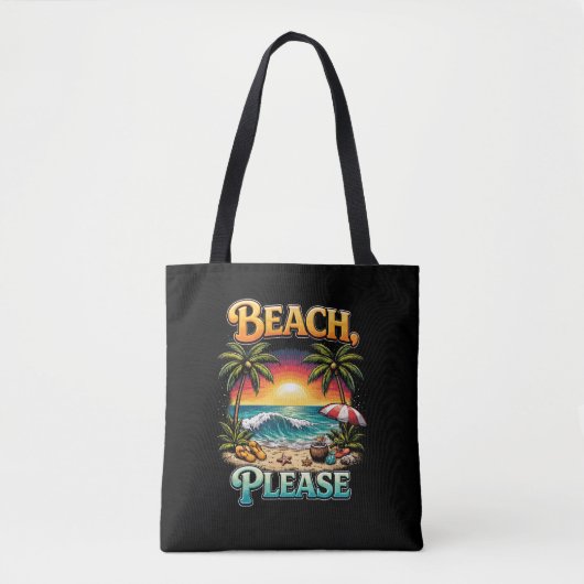 Beach, Please Tote Bag (Voorkant)