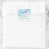 Beach Quote met Starfish Quote Vierkante Sticker (Tas)