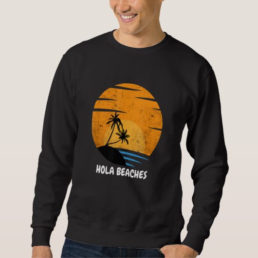 Beach Summer Vacation Hola strandt  Sunset Trui (Voorkant)