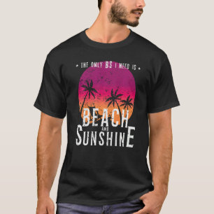 Beach Sunshine Ocean Tropical Hallo Summer T-shirt