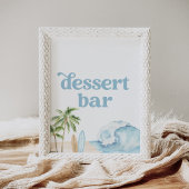 Beach Surven Baby shower Dessert Bar Sign Poster