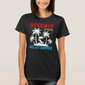 Beach Vacation Palm Tree Goodbye School Hallo Summ T-shirt (Voorkant)