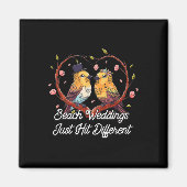 Beach Weddings Hit Different Wedding Party Magneet (Voorkant)