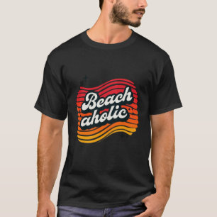Beachaholic - Verslaafd aan de golven en de zon T-shirt
