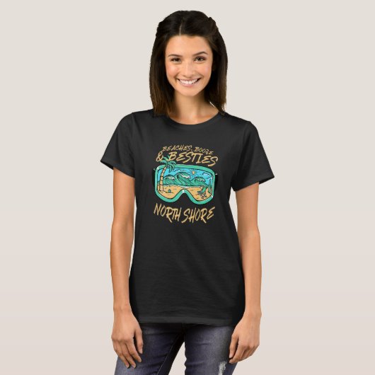 Beaches Booze and Besties North Shore Beach Hawaii T-shirt (Voorkant volledig)