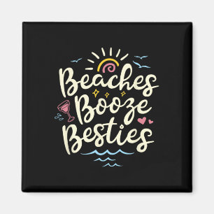 Beaches Booze Besties Summer Best Friend Girls Tri Magneet