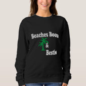 Beaches Booze & Besties Trui (Voorkant)