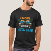 Beaches Booze Hilton Head Summer Vacation Party Ma T-shirt (Voorkant)