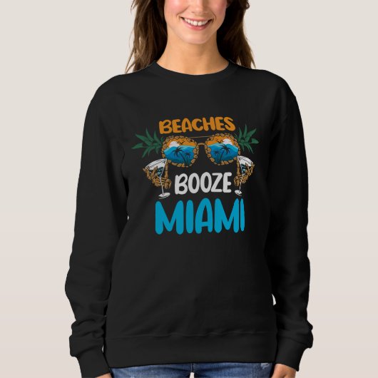 Beaches Booze Miami Summer Vacation Party Matching Trui (Voorkant)