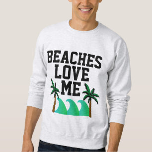 BEACHES VERLIES ME Funny Mannen T-Shirts