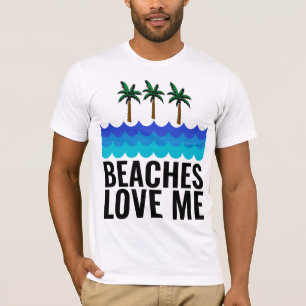 BEACHES VERLIES ME Funny Mannen T-Shirts