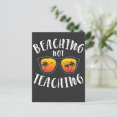Beaching Not Teaching Funny Teacher Beach Vacation Briefkaart (Staand voorkant)