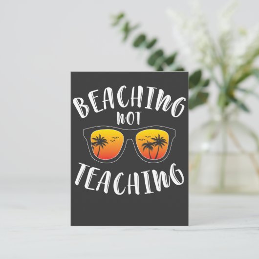 Beaching Not Teaching Funny Teacher Beach Vacation Briefkaart (Staand voorkant)