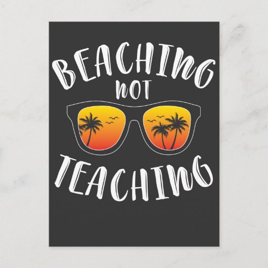 Beaching Not Teaching Funny Teacher Beach Vacation Briefkaart (Voorkant)