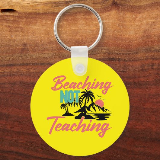 Beaching Not Teaching Sleutelhanger (Voorkant)