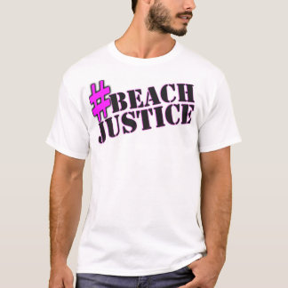 #BEACHJUSTICE Shameless TV Shirt