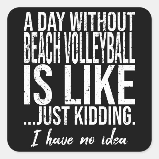 Beachvolleybal grappig cadeau idee vierkante sticker (Voorkant)
