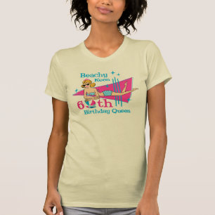 Beachy Keen 60th Birthday T-shirt