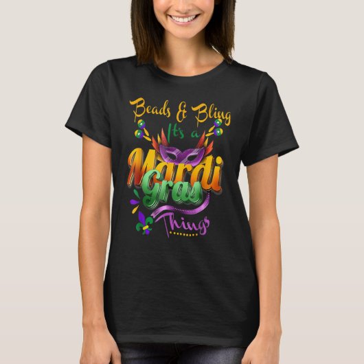 Beads And Bling It's A Mardi Gras Thing Fleur De L T-shirt (Voorkant)