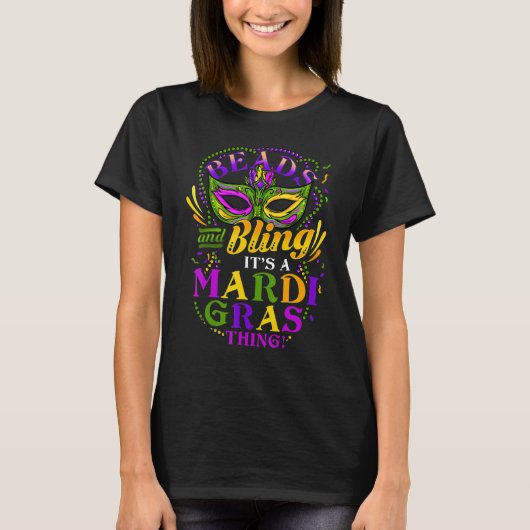 Beads & Bling It's a Mardi Gras Thing Cool_2 T-shirt (Voorkant)
