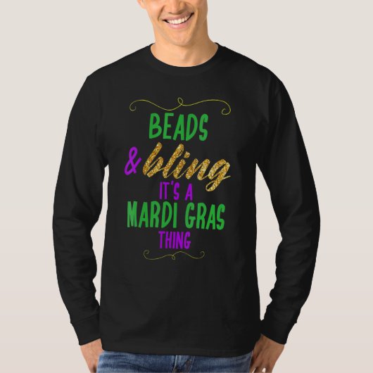 Beads & Bling It's a Mardi Gras Thing Cool_5 T-shirt (Voorkant)