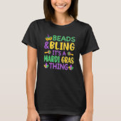 Beads & Bling It's a Mardi Gras Thing Cool Men Wom T-shirt (Voorkant)