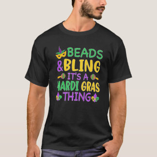 Beads & Bling It's a Mardi Gras Thing Cool Men Wom T-shirt